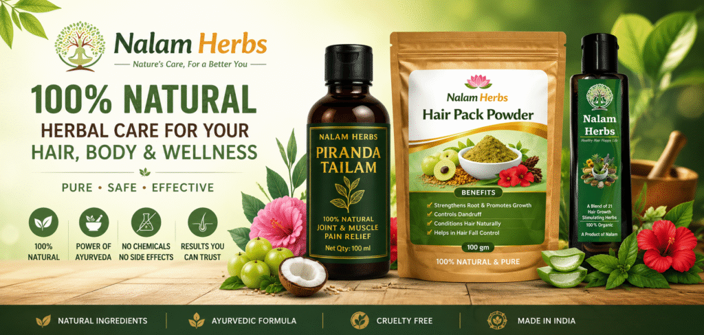 Nalam Herbs Herbal Wellness Products Banner featuring Piranda Tailam, Hair Pack Powder and Herbal Hair Oil for Natural Hair Growth, Joint & Muscle Pain Relief and Ayurvedic Hair Care